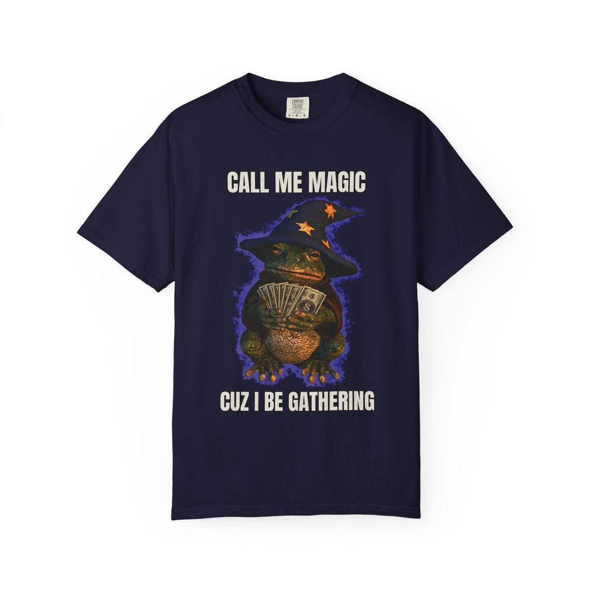 Call Me Magic Cuz I Be Gathering Tee