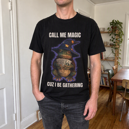 Call Me Magic Cuz I Be Gathering Graphic Tee